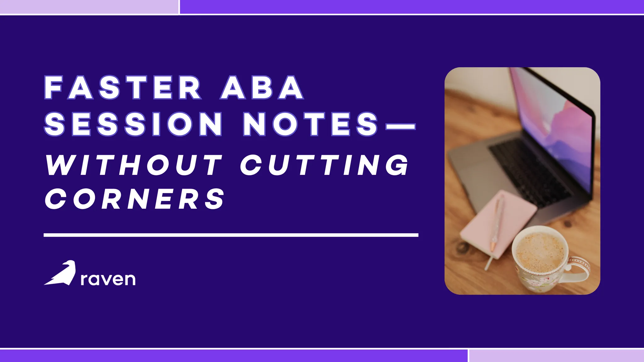 How to Save Time Writing ABA Session Notes