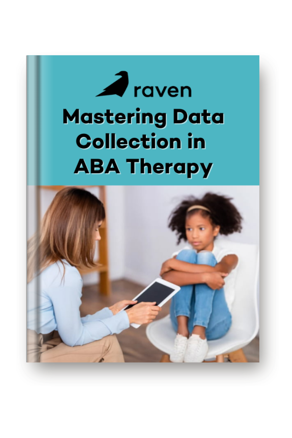 Mastering Data Collection in ABA Therapy - Raven Health