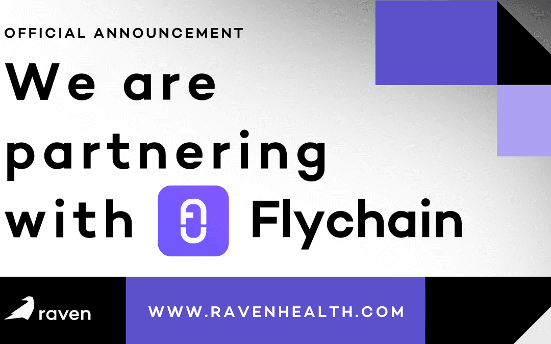 Exciting News: Raven Health Partners with Flychain!