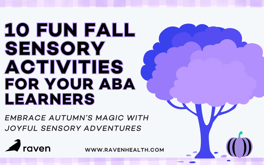 10 Fun Fall Sensory Activities for Your ABA Learners