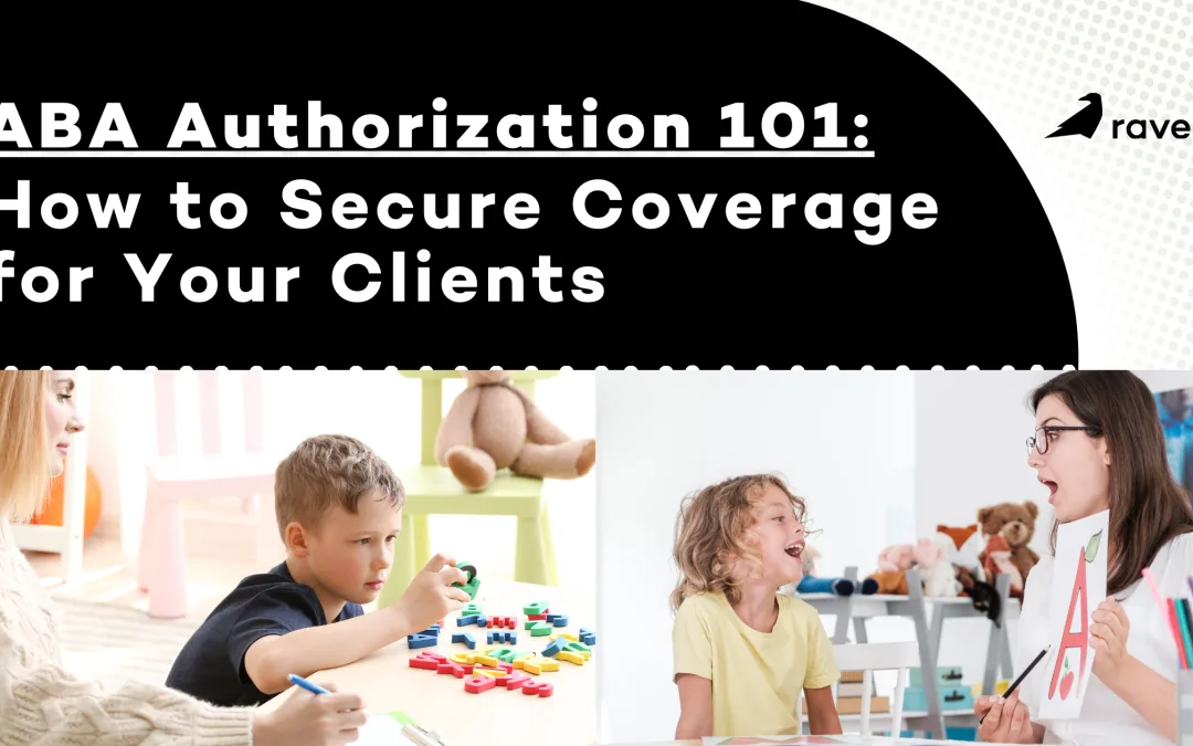 ABA Authorization 101: How to Secure Coverage for Your Clients