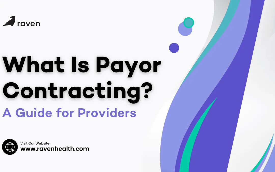 What Is Payor Contracting? A Guide for Providers