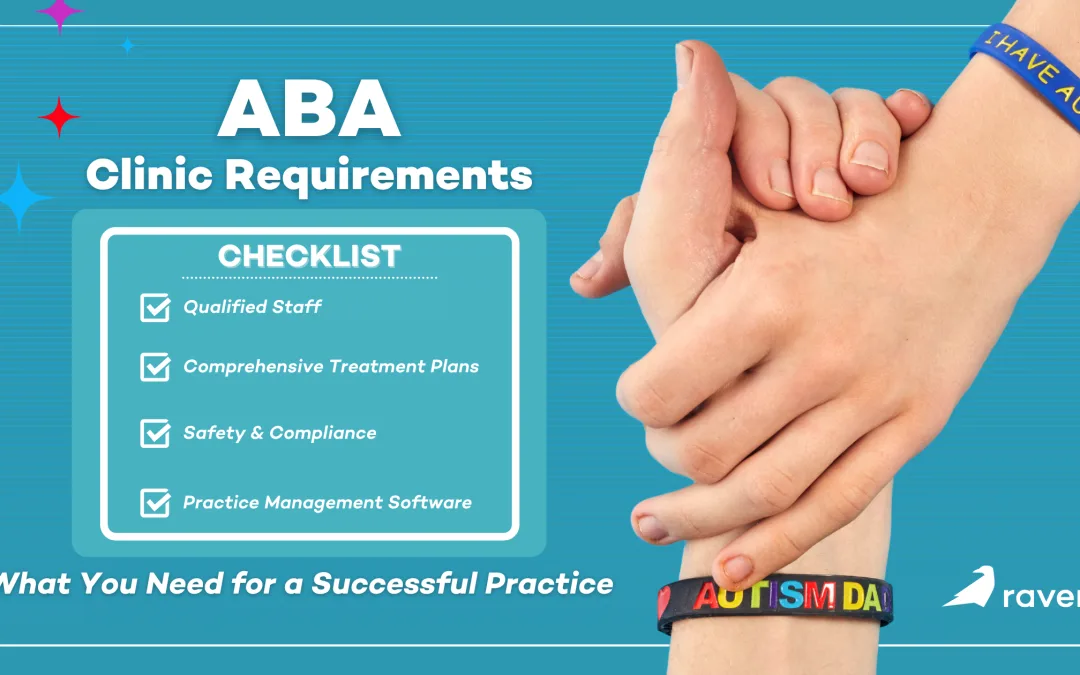 ABA Clinic Requirements Checklist: What You Need for a Successful Practice