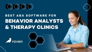 Best ABA Software for Behavior Analysts & Therapy Clinics